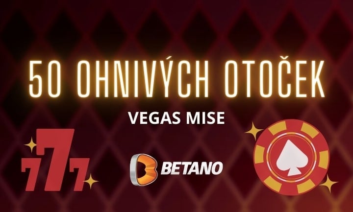 Nespal se a získej 50 ohnivých free spinů v casinu Betano Vyhraj cz