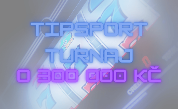 Tipsport turnaj o 300 000 Kč