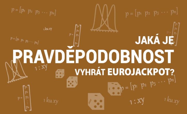 Jaká je pravděpodobnost výhry v loterii Eurojackpot?