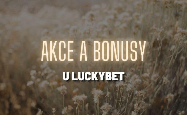 Luckybet květnové bonusy