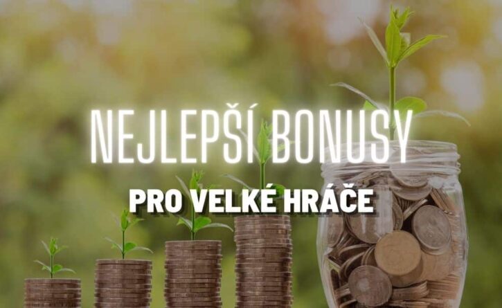 Bonusy pro velké hráče