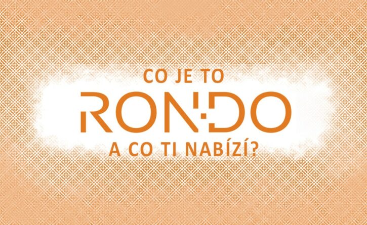 Co je to Rondo? A co Ti nabízí?