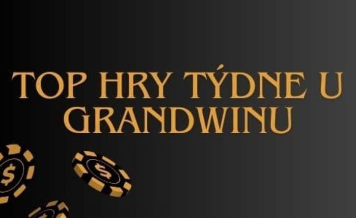 Top hry týdne u grandwinu nahledak