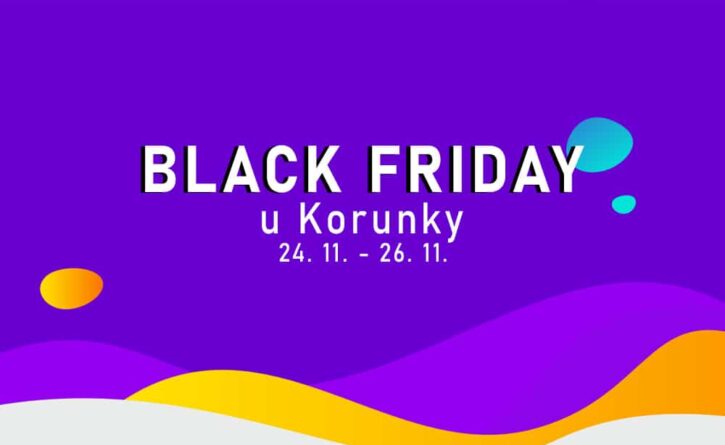 Užij si Black Friday u Korunky!