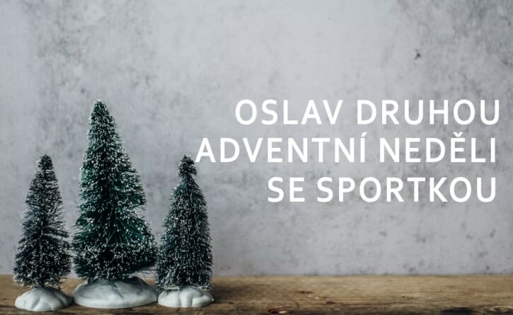 Oslav advent se Sportkou.