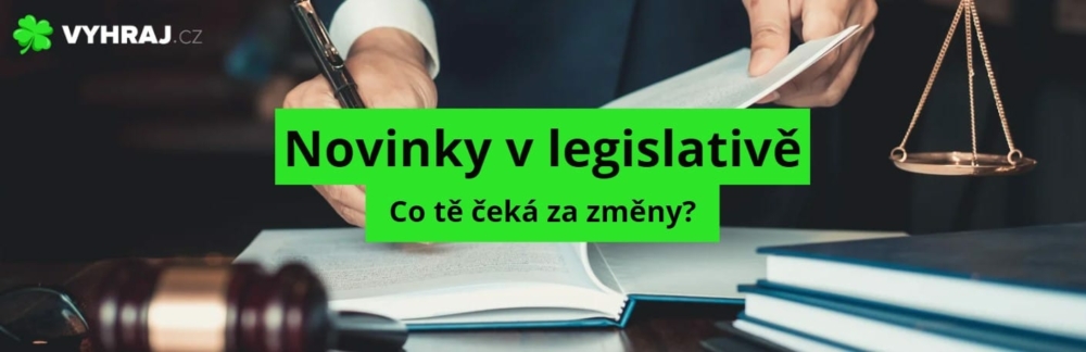 nahled novinky v legislativě vyhraj.cz
