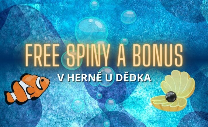 Free spiny a bonus v Herně U Dědka