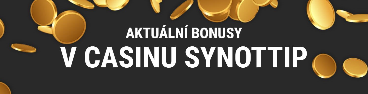 Aktuální bonusy v casinu Synottip