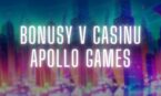 Jaké bonusy můžeš aktuálně získat v casinu Apollo Games?