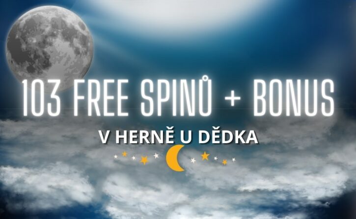 Free spiny + bonus v casinu Herna U Dědka