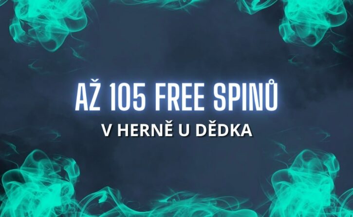 Získej až 105 hodnotných free spinů v Herně U Dědka!