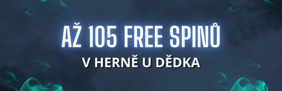 Získej až 105 hodnotných free spinů v Herně U Dědka!