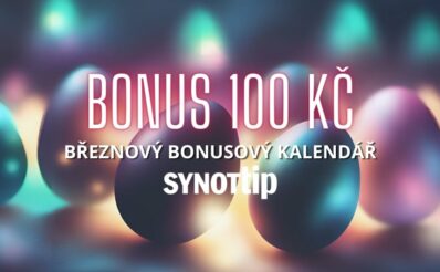 Rozluč se s březnovým bonusovým kalendářem od Synottipu s bonusem 100 Kč!