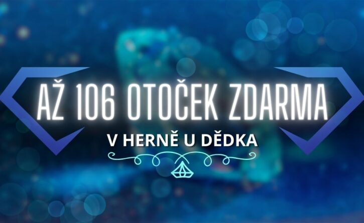 106 free spinů v Herně U Dědka