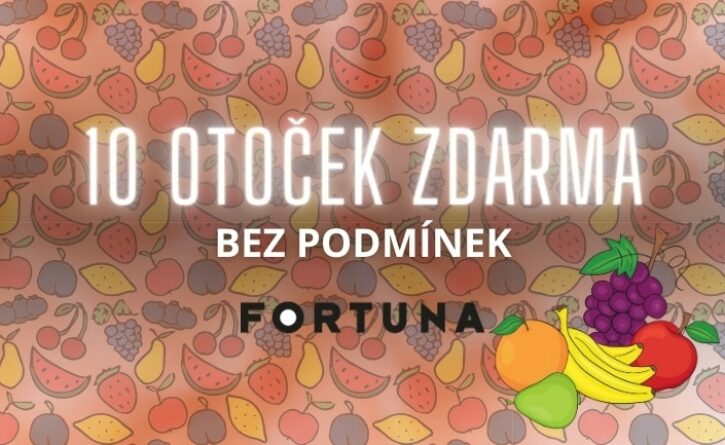 Free spiny bez podmínek u Fortuny