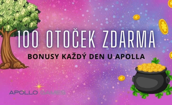 Vyzvedni si luxusní Apollo bonus!