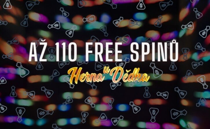 Získej až 110 free spinů v Herně U Dědka díky dnešním akcím!