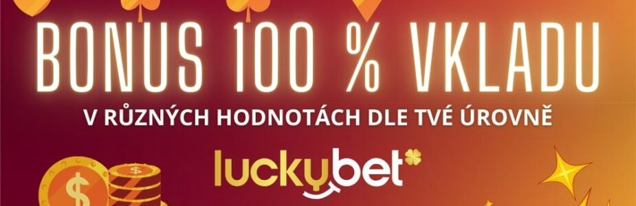 Bonus 100% vkladu v casinu LuckyBet