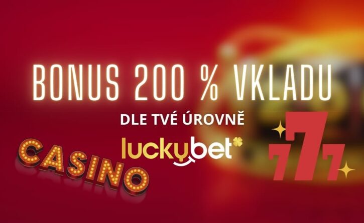 Bonus 200 % ke vkladu v LuckyBetu