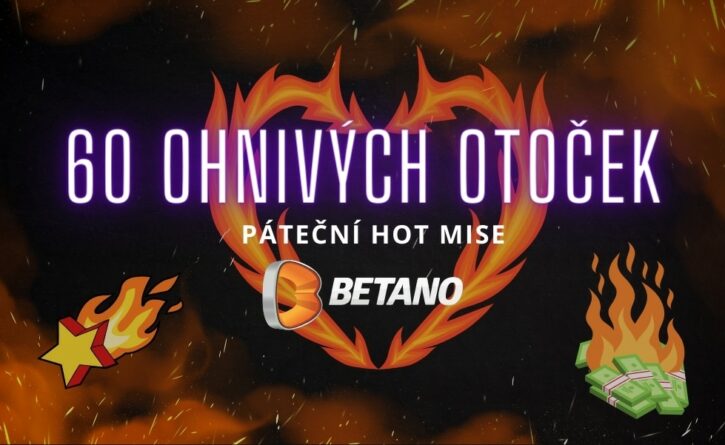 Získej dnes 60 free spinů na Betano HOT!