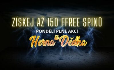 Naplň své obyčejné pondělí adrenalinem a získej až 150 free spinů v Herně U Dědka!