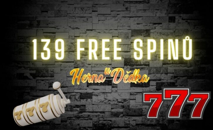 Získej až 139 free spinů z Herny U Dědka!