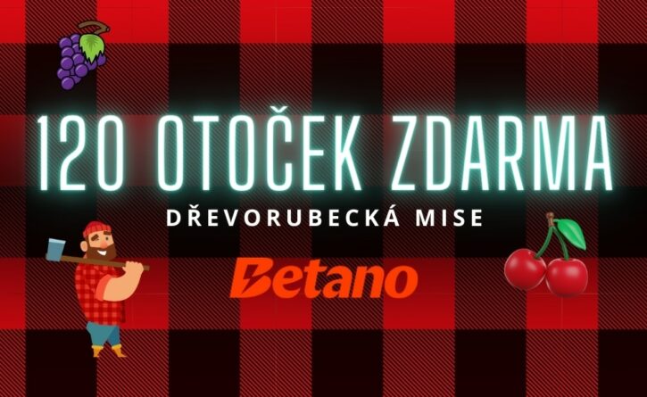 Užij si dřevorubeckou misi u Betana!