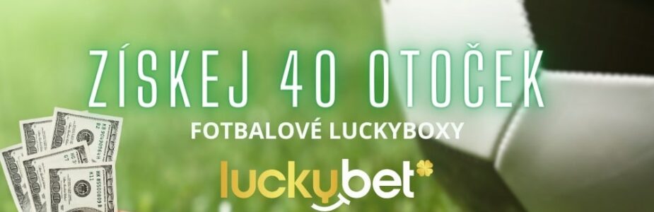 40 otoček zdarma od LuckyBetu