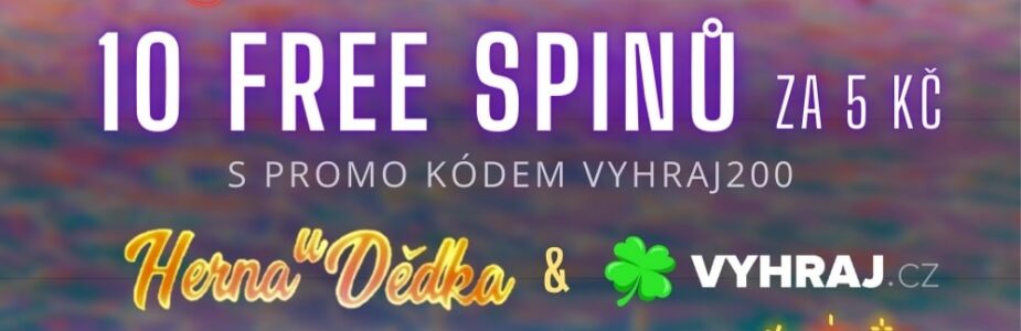 Spolupráce Vyhraj s Hernou U Dědka přináší 10 free spinů