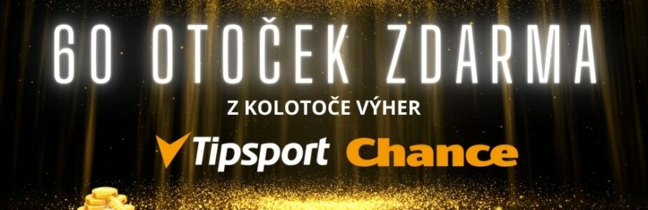 60 otoček zdarma od Tipsportu a Chance