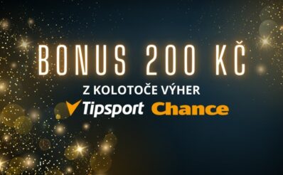 Bonus 200 Kč od Tipsportu a Chance