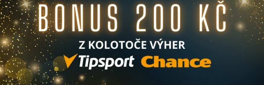 Bonus 200 Kč od Tipsportu a Chance