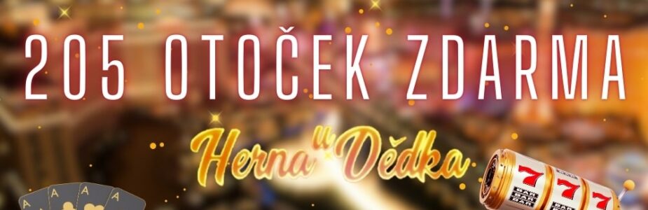 205 otoček zdarma v Herně U Dědka