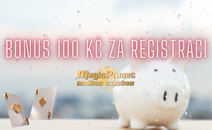 Užij si svůj bonus za registraci!