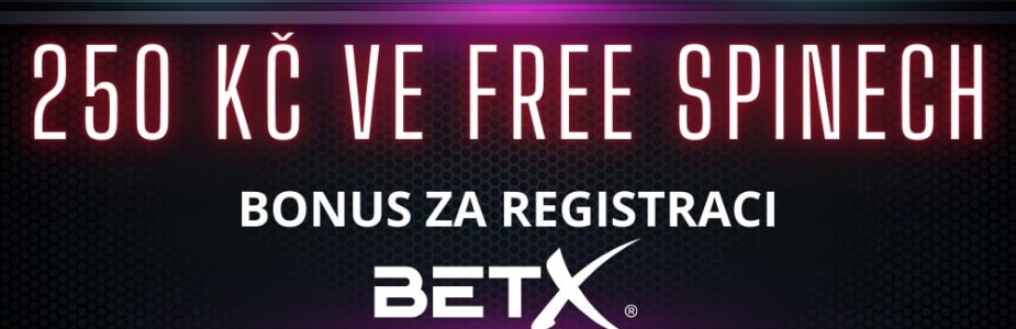 Získej svůj bonus za registraci u Betx