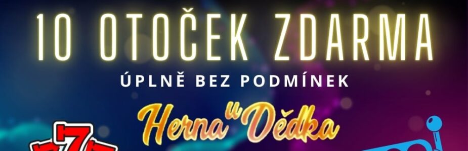 Užij si 10 free spinů bez podmínek U Dědka