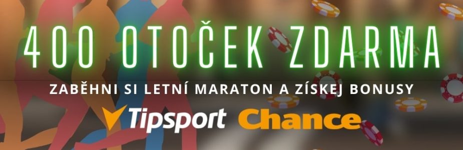 Letní maraton u Tipsportu a Chance