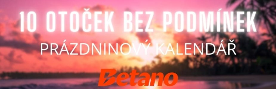 10 free spinů bez podmínek u Betana