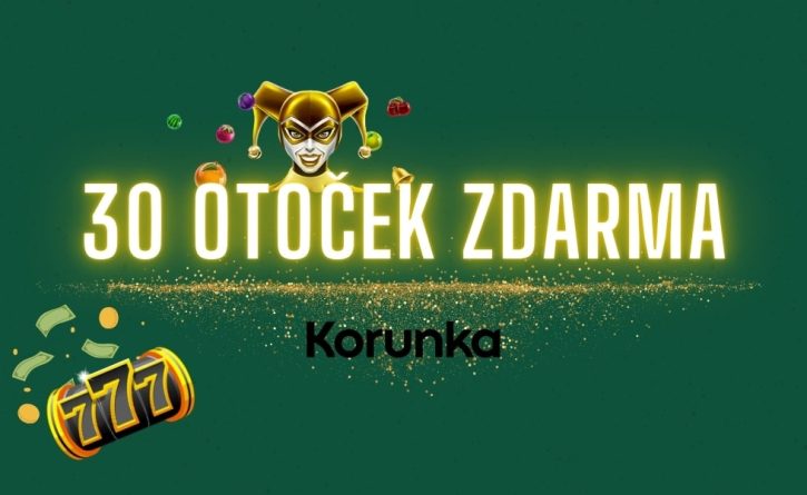 30 otoček zdarma od Korunky