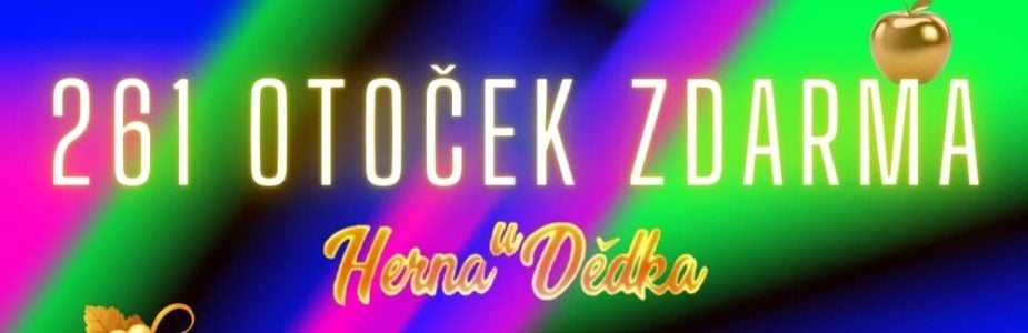 261 free spinů z Herny U Dědka