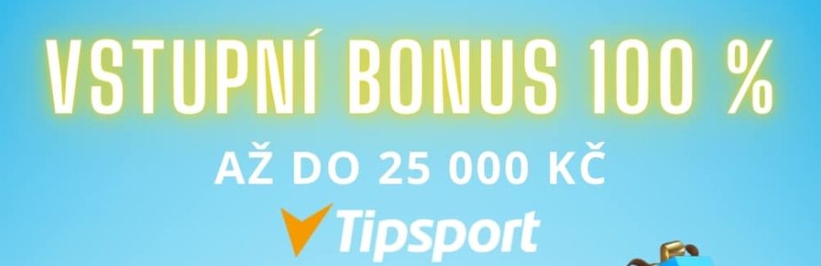 Vstupní bonus za vklad od Tipsportu