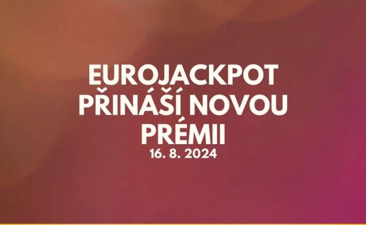 Užij si dnešní Prémii Eurojackpotu!