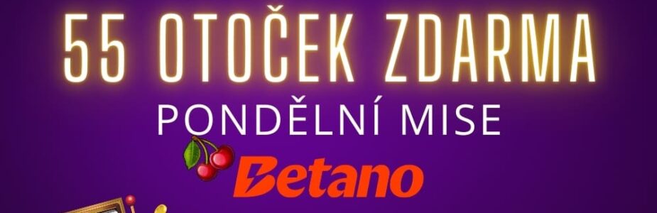 55 otoček zdarma od Betana!