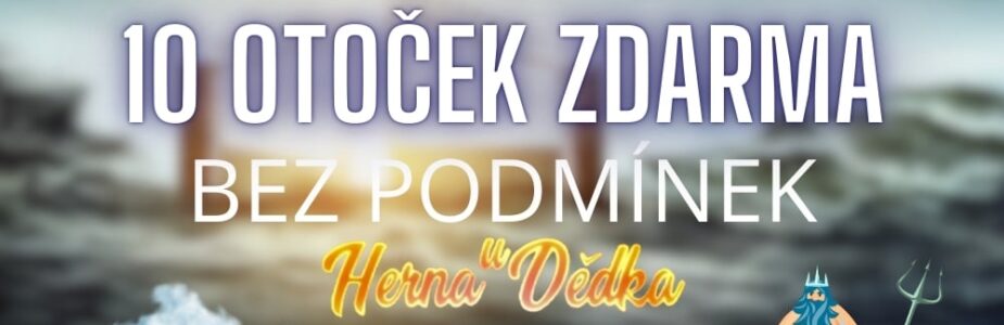 10 otoček bez podmínek Herna U Dědka