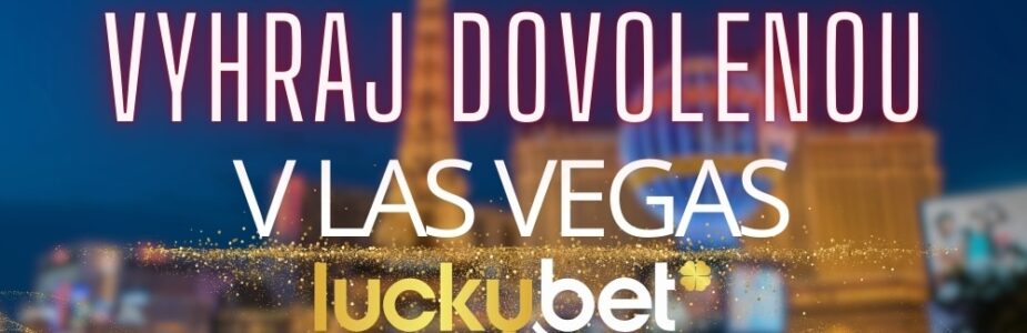 Vyhraj dovolenou v Las Vegas