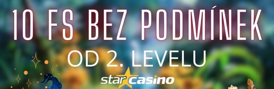 10 FS bez podmínek od Star Casina