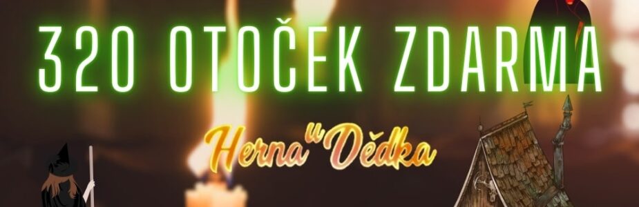 320 free spinů z Herny U Dědka