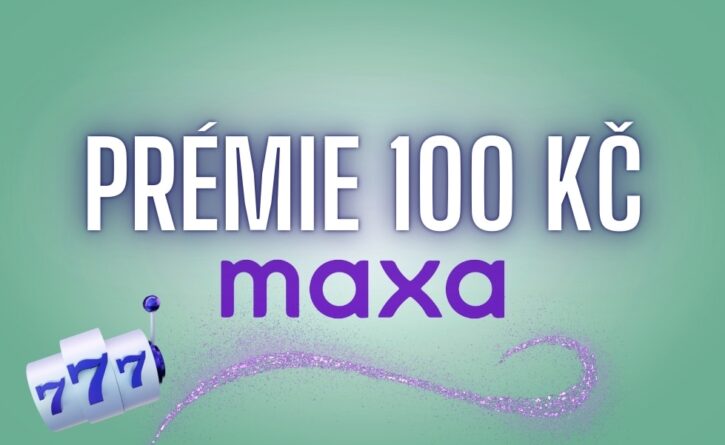 Bonus 100 Kč od Maxy