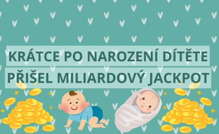 Dvě vítězství za sebou! Nejdřív narození dítěte, poté výhra jackpotu.