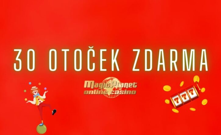 30 otoček zdarma od Magic Planet casina